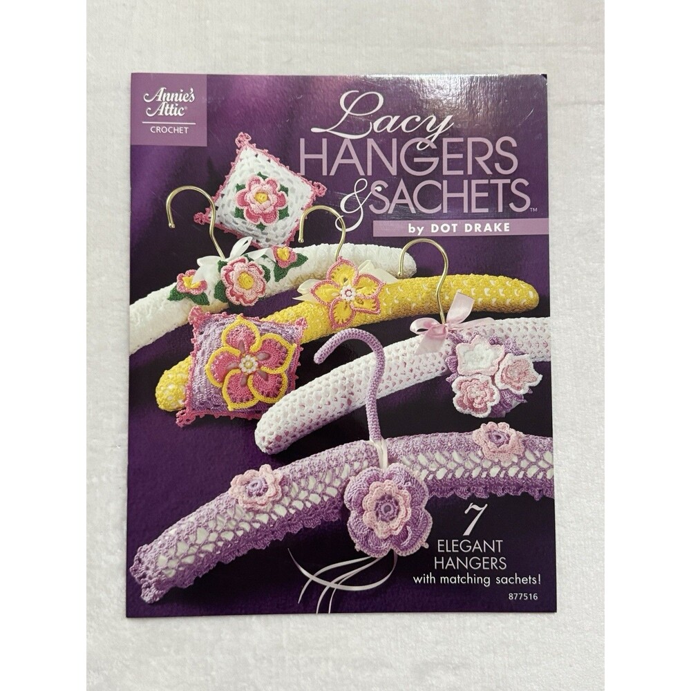 Lacy Hangers Sachets Annies Attic Crochet Pattern Book Dot Drake 877516